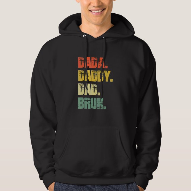Dada Daddy Dad Bruh Father's Day Hoodie (Vorderseite)