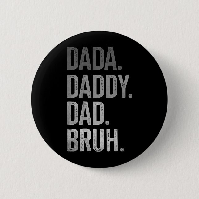Dada Daddy Dad Bruh für Männer Erwachsene Großvate Button (Vorderseite)