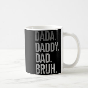 Dada Daddy Dad Bruh für Männer Erwachsene Großvate Kaffeetasse