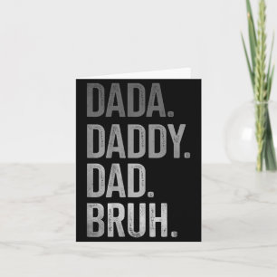 Dada Daddy Dad Bruh für Männer Erwachsene Großvate Karte