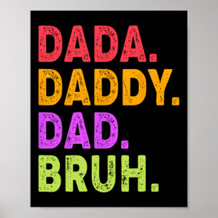 Dada Daddy Dad Bruh Männer Lustiger Vatertag Vater Poster