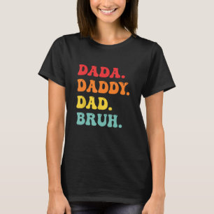 dada daddy dad bruh men vater tagsbekleidung rette T-Shirt