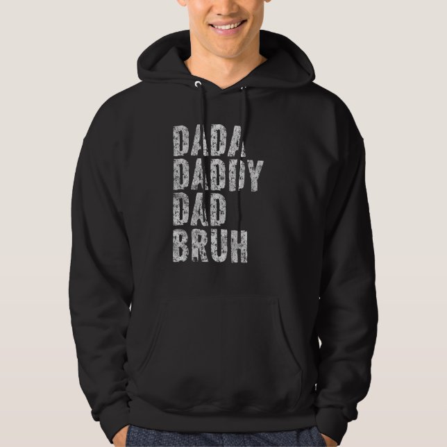 Dada Daddy Dad Bruh  Papa  Father Day Hoodie (Vorderseite)