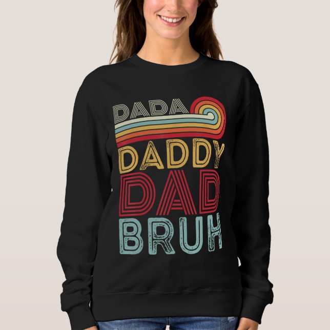 Dada Daddy Dad Bruh Retro 80s Sunset Fathers Day Sweatshirt (Vorderseite)