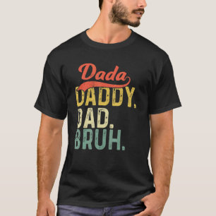 Dada Daddy Dad Bruh Vintage Frohen Vatertag App T-Shirt