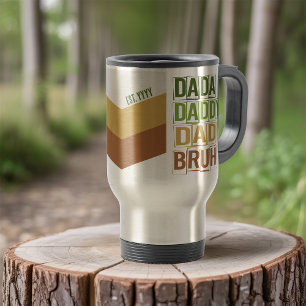 Dada Daddy Papa Bruh Benutzerdefinierte moderne Ty Reisebecher