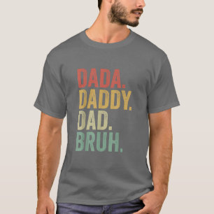 Dada Daddy Papa Bruh Lustiger Vater Brüder Vaterta T-Shirt