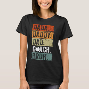 Dada Daddy Papa Bruh Vintage Bowling Coach Lustig T-Shirt
