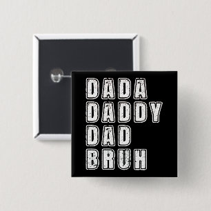 Dada Daddy Papa Bruh Vintage Lustiger Papa Sprüche Button