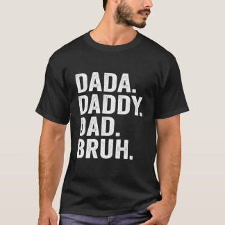 Dada Daddy Papa Vatertag Für Papa Papa T-Shirt