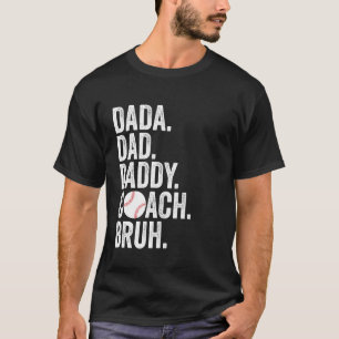 Dada Daddy Vater Bruh Cool Baseball Coach Vater D T-Shirt