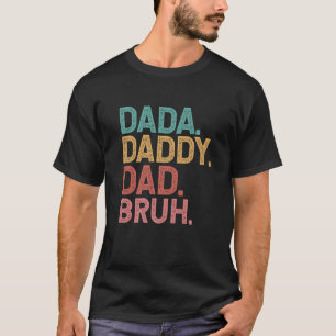 Dada Daddy Vater Bruh Dada Funny Father's Day 2022 T-Shirt