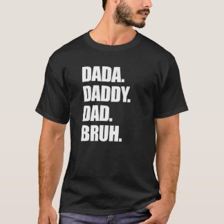 Dada Daddy Vater Bruh Daddy and Me Retro Vathers D T-Shirt