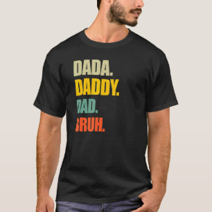 Dada Daddy Vater Bruh Daddy and Me Retro Vintag Fe T-Shirt
