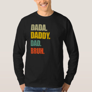 Dada Daddy Vater Bruh Daddy and Me Retro Vintag Fe T-Shirt