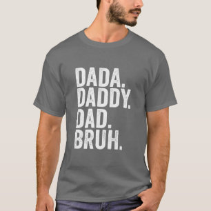 Dada Daddy Vater Bruh Fathers Day 2022 Premium T-S T-Shirt