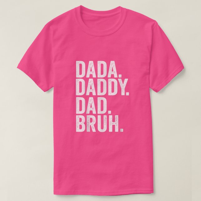 Dada Daddy Vater Bruh Fathers Day 2022 T - Shirt (Design vorne)