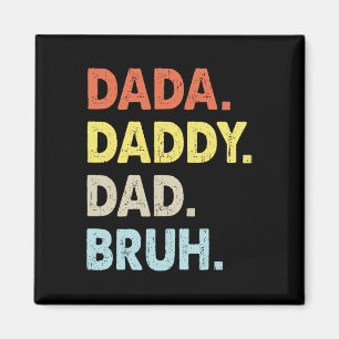 Dada Daddy Vater Bruh Fathers Day Fun Vintag Magnet