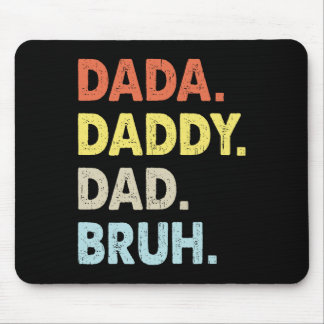 Dada Daddy Vater Bruh Fathers Day Fun Vintag Mousepad