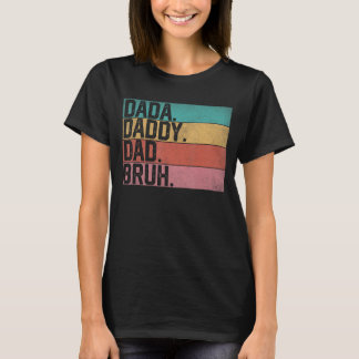 Dada Daddy Vater Bruh Fathers Day Vintag Funny Fat T-Shirt
