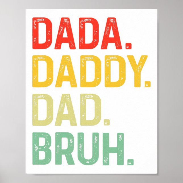 Dada Daddy Vater Bruh gibt Men Funny Vathers Day D Poster (Vorne)