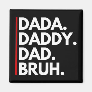 DADA DADDY VATER BRUH MAGNET