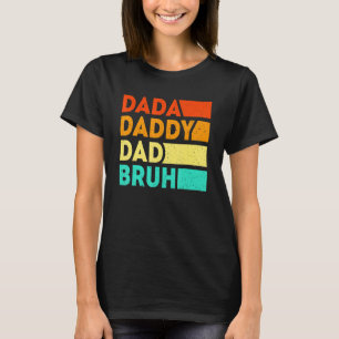 Dada Daddy Vater Bruh Papa Vatertag von Son Dau T-Shirt