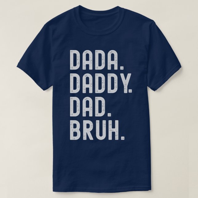 Dada Daddy Vater Bruh Premium  T-Shirt (Design vorne)