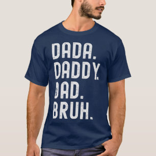 Dada Daddy Vater Bruh Premium  T-Shirt