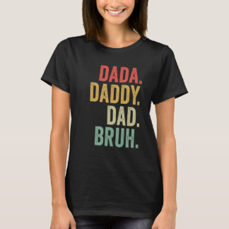Dada Daddy Vater Bruh Retro Vintag Vater Vater s D T-Shirt