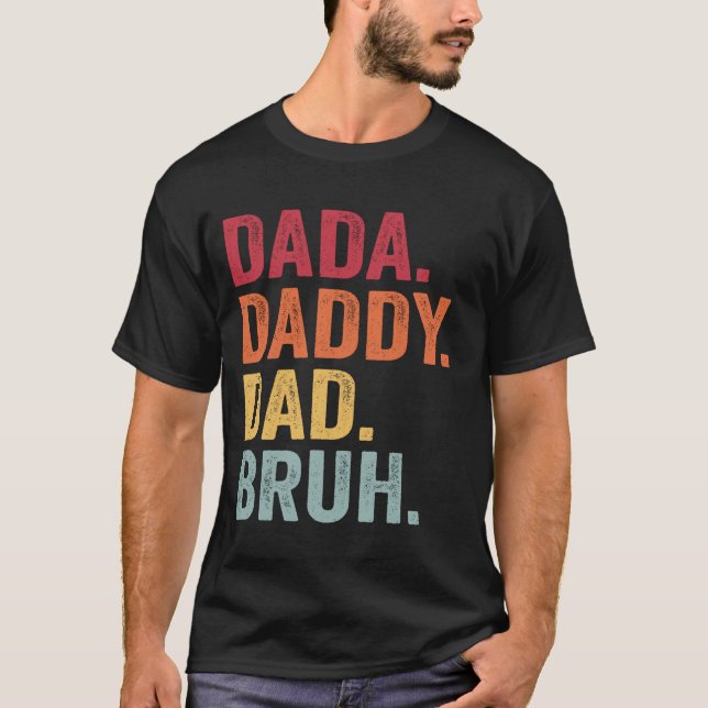 Dada Daddy Vater Bruh Shirt Men Funny Vathers Day  (Vorderseite)