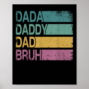Dada Daddy Vater Bruh Shirt Men Funny Vathers Day  Poster