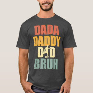 Dada Daddy Vater Bruh Soccer Vater Sport Funny Vat T-Shirt
