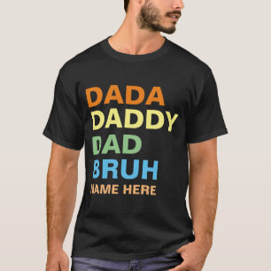 DADA DADDY VATER BRUH T-Shirt