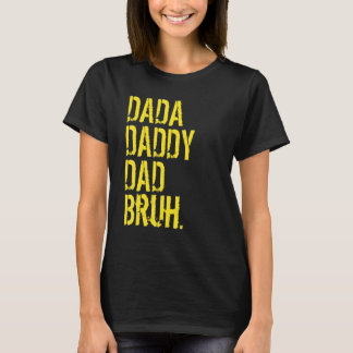 Dada Daddy Vater Bruh Typ Daddy and Me Boy Vater L T-Shirt