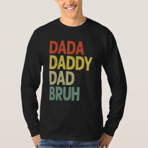 Dada Daddy Vater Bruh Vater und Me Boys Väter Life T-Shirt