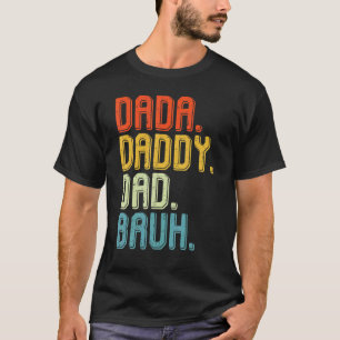 Dada Daddy Vater Bruh Vintag Liebe Proud Grandpa F T-Shirt