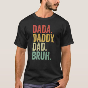 Dada Daddy Vater Bruh Vintag Retro Proud Grandad F T-Shirt
