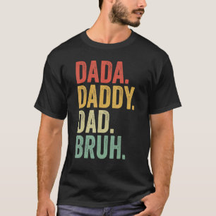 Dada Daddy Vater Bruh Vintag Retro Proud Grandad F T-Shirt