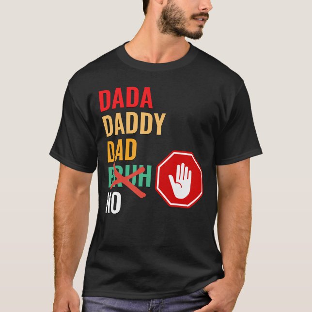 DADA DADDY VATER No Bruh T - Shirt (Vorderseite)