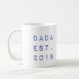 Dada EST. 2018 Tasse