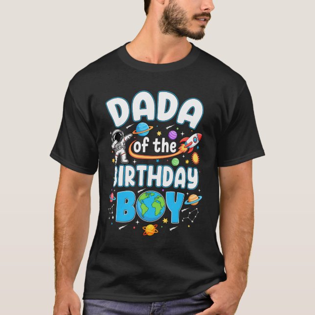 Dada Of The Birthday Boy Astronaut Family Space Pl T-Shirt (Vorderseite)