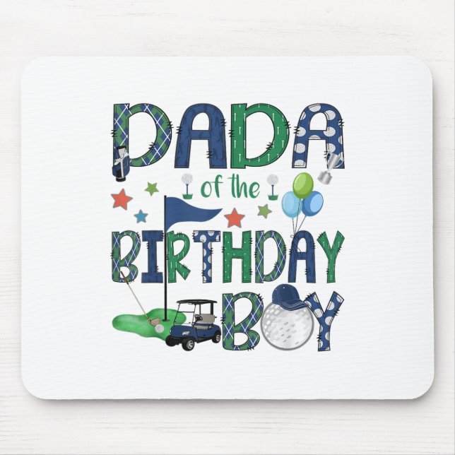 Dada of the Birthday Boy Hole in einem Golf Lover  Mousepad (Vorne)