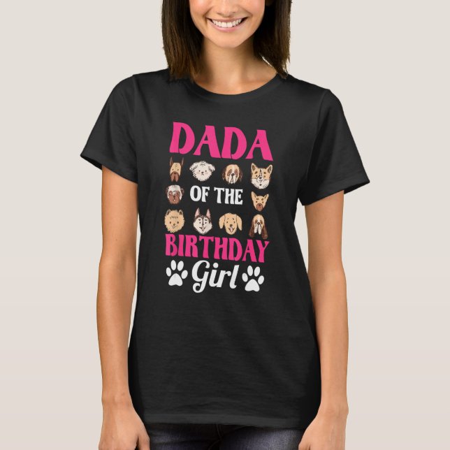 Dada of the Birthday Girl Dog Paw Bday Party Celeb T-Shirt (Vorderseite)