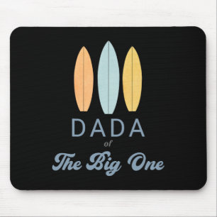 Dada The Big One Surfen 1. Geburtstag Familie pass Mousepad
