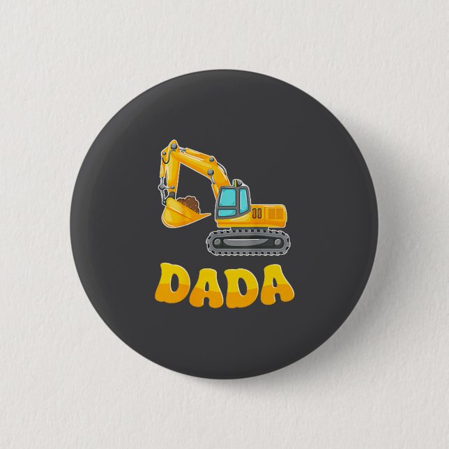 Dada The Birthday Boy Excavator Construction Famil Button (Vorderseite)