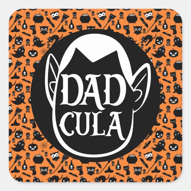 Dadcula...Fun Halloween-Zitat-Sticker Quadratischer Aufkleber (Vorderseite)