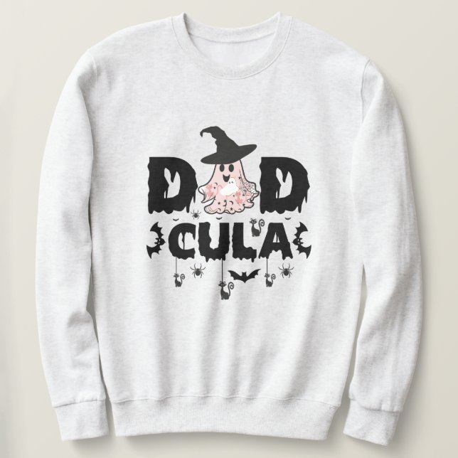 Dadcula Funny Vater halloween Sweatshirt (Design vorne)