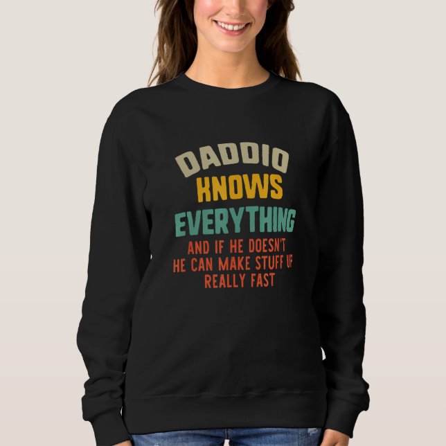 Daddio Knows Everything Vintage Father s Day Sweatshirt (Vorderseite)