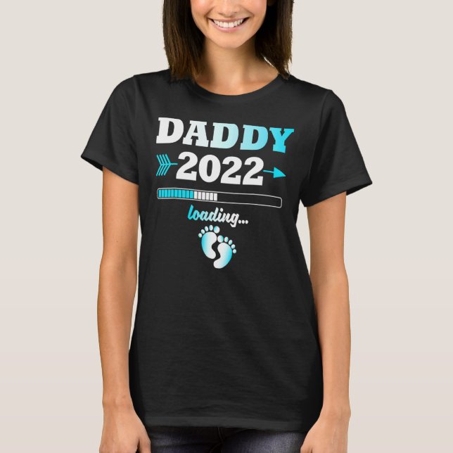Daddy 2022 Loading Expectant Vater Nachkommen Männ T-Shirt (Vorderseite)